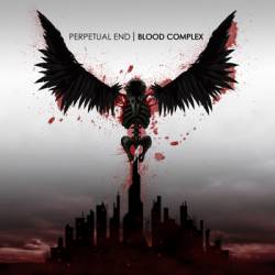 Perpetual End : Blood Complex